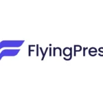 FlyingPress Lisans Satın Al – WordPress Hız Optimizasyon Eklentisi